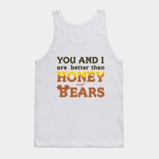 You and I Are Better Than Honey and Bears Love Song Lyrics for Valentines or Anniversary Tank Top